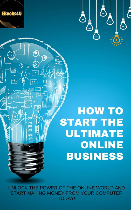 How to start the Ultimate Online Business